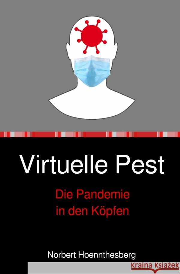 Virtuelle Pest Hoennthesberg, Norbert 9783754920152 epubli - książka