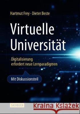 Virtuelle Universität: Digitalisierung Erfordert Neue Lernparadigmen Frey, Hartmut 9783662595305 Springer - książka