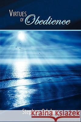 Virtues of Obedience Stephen Odularu 9781434395078  - książka