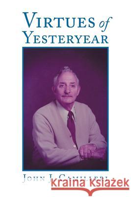 Virtues of Yesteryear John J. Camilleri 9781483628073 Xlibris Corporation - książka