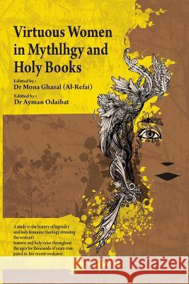 Virtuous Women in Mythology and Holy Books Ghazal (Alrefai), Mona Borhan 9781481786331 Authorhouse - książka