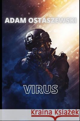 Virus Adam Ostaszewski   9798395378958 Independently Published - książka