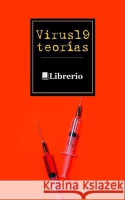 Virus 19 Teorías Ed, Librerio 9798678887740 Independently Published - książka