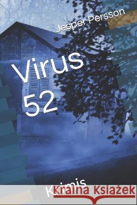 Virus 52: Krimis Jesper Persson 9789189793118 Krimis - książka