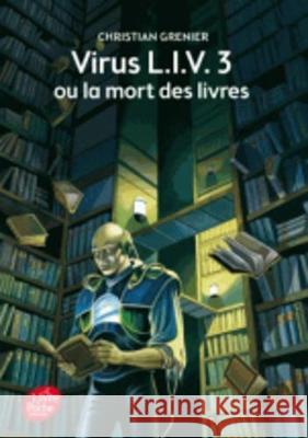 Virus Liv 3 Ou La Mort Des Livres Christian Grenier 9782010023699 Hachette - książka
