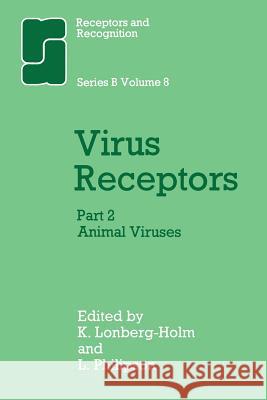 Virus Receptors: Part 2: Animal Viruses Longberg-Holm, K. 9789401180245 Springer - książka