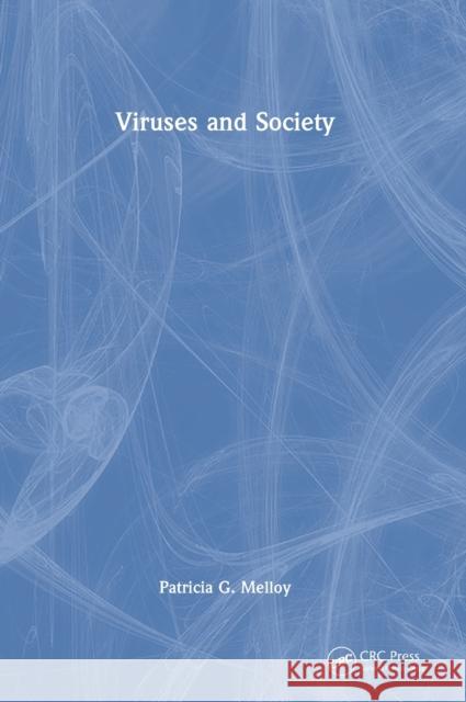 Viruses and Society Patricia G. Melloy 9781032000091 CRC Press - książka