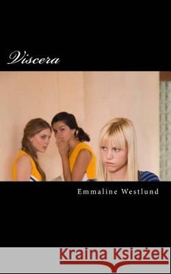 Viscera Emmaline Westlund 9781482790658 Createspace - książka