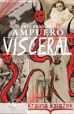 Visceral Maria Fernanda Ampuero 9788483933503 Paginas de Espuma - książka