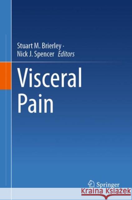 Visceral Pain Stuart M. Brierley Nick J. Spencer 9783031257018 Springer - książka