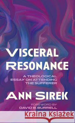 Visceral Resonance Ann Sirek David B. Burrell 9781725272491 Pickwick Publications - książka