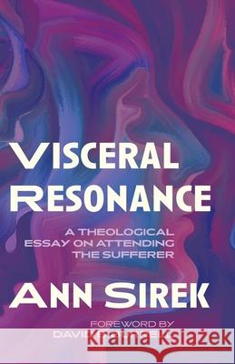 Visceral Resonance Ann Sirek David B. Burrell 9781725272507 Pickwick Publications - książka