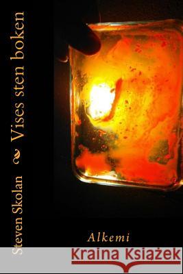 Vises sten boken: Alkemi Skolan, Steven 9781540861771 Createspace Independent Publishing Platform - książka