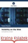 Visibility on the Web Raunio, Tommi 9786203204094 Verlag Unser Wissen