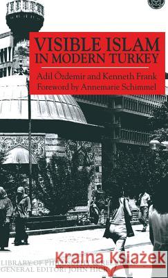 Visible Islam in Modern Turkey Adil Ozdemir Kenneth (American Collegiate Institute, Izmir, Turkey Frank 9780333776704 PALGRAVE MACMILLAN - książka