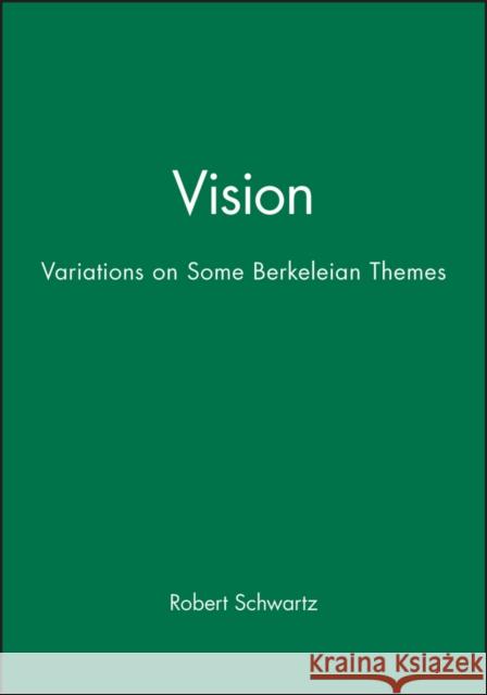 Vision Schwartz, Robert 9781557865366 Blackwell Publishers - książka