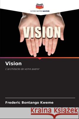 Vision Frederic Bontang 9786209134234 Editions Notre Savoir - książka