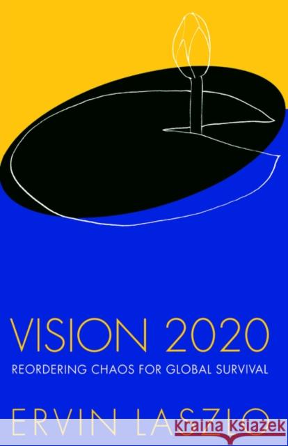 Vision 2020 Ervin Laszlo Laszlo 9782881246128 Routledge - książka