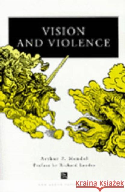 Vision and Violence Arthur P. Mendel Richard Landes Richard Landes 9780472086368 University of Michigan Press - książka