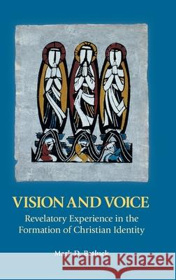 Vision and Voice: Revelatory Experience in the Formation of Christian Identity Mark D Batluck 9781914490002 Sheffield Phoenix Press Ltd - książka