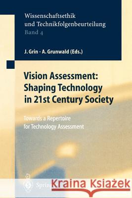 Vision Assessment: Shaping Technology in 21st Century Society: Towards a Repertoire for Technology Assessment John Grin, Armin Grunwald, D.M.A. Uhl 9783642640926 Springer-Verlag Berlin and Heidelberg GmbH &  - książka