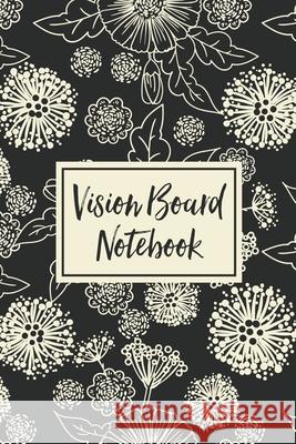Vision Board Notebook: For Students Ideas Workshop Goal Setting Devon, Alice 9781636051673 Alice Devon - książka