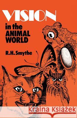 Vision in the Animal World Reginald H. Smythe 9781349025350 Palgrave MacMillan - książka