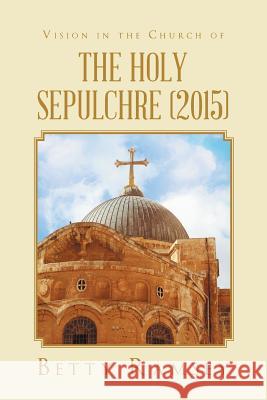 Vision in the Church of the Holy Sepulchre (2015) Betty Ramsey 9781641147262 Christian Faith - książka