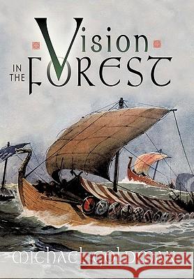 Vision in the Forest Michael Goldman 9781426933370 Trafford Publishing - książka