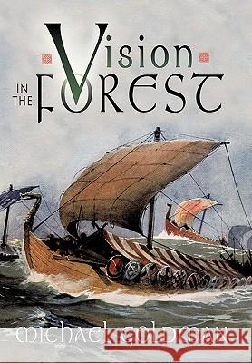 Vision in the Forest Michael Goldman 9781426933387 Trafford Publishing - książka