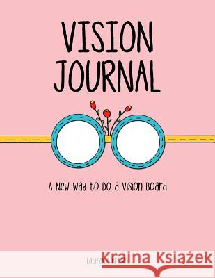 Vision Journal: A New Way to Do a Vision Board Latifahia Brown 9781973648451 WestBow Press - książka