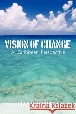 Vision of Change: A Caribbean Perspective Purcell, Joan M. 9781463432607 Authorhouse - książka