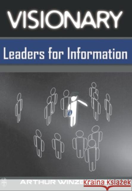 Visionary Leaders for Information  9781876938857 Charles Sturt University, Centre for Informat - książka