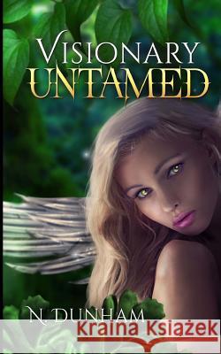 Visionary Untamed N. Dunham Laurie Boris 9781494978341 Createspace - książka