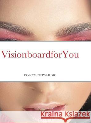 Visionboard For You Karen Obrien 9781471652134 Lulu.com - książka