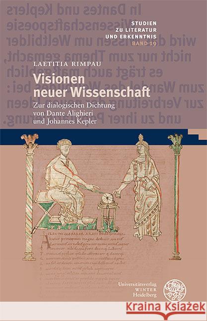 Visionen Neuer Wissenschaft: Zur Dialogischen Dichtung Von Dante Alighieri Und Johannes Kepler Laetitia Rimpau 9783825346850 Universitatsverlag Winter - książka