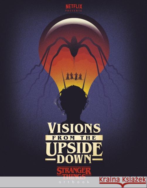 Visions from the Upside Down: A Stranger Things Art Book Netflix 9781529124439 Cornerstone - książka