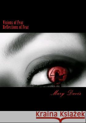 Visions of Fear Mary E. Davis 9781499747386 Createspace - książka