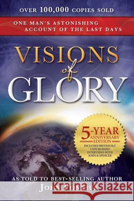 Visions of Glory: 5-Year Anniversary Edition John Pontius 9781462121083 Cfi - książka