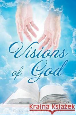 Visions of God Cleveland Brown, Jr 9781640798137 Christian Faith - książka