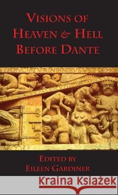 Visions of Heaven & Hell before Dante Venerable Bede, Gregory the Great, Eileen Gardiner 9781599102320 Italica Press - książka