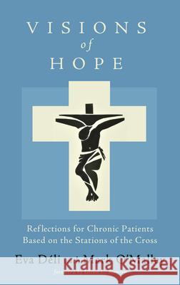 Visions of Hope Mark O'Malley 9781725270039 Resource Publications (CA) - książka