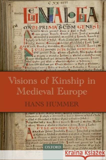 Visions of Kinship in Medieval Europe Hans Hummer 9780198797609 Oxford University Press, USA - książka