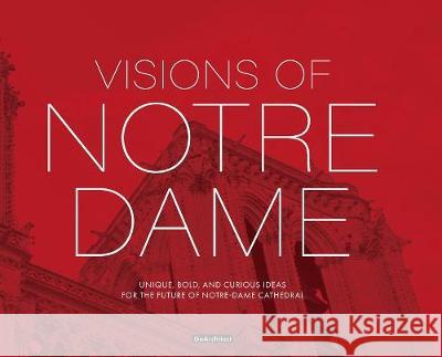 Visions of Notre-Dame Joshua Sanabria 9781732945159 Goarchitect LLC - książka