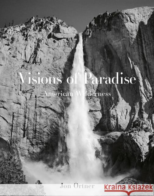 Visions of Paradise: American Wilderness Jon Ortner 9781875498307 Images Publishing Group Pty Ltd - książka