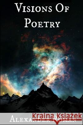 Visions Of Poetry Alexander Roman 9781326065676 Lulu.com - książka
