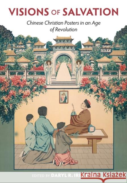 Visions of Salvation: Chinese Christian Posters in an Age of Revolution  9781481316248 Baylor University Press - książka