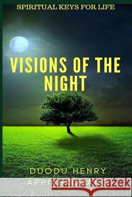 Visions of The Night Duodu, Henry Appiahkorang 9781723740664 Independently Published - książka