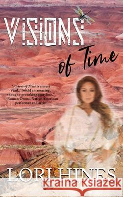Visions of Time Lori Hines 9781951375447 Written Dreams Publishing - książka