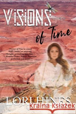 Visions of Time Lori Hines 9781951375454 Written Dreams Publishing - książka